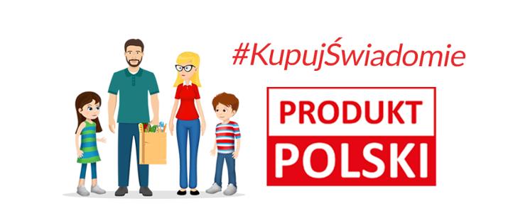Ruszyła kampania "Kupuj świadomie - Produkt polski"