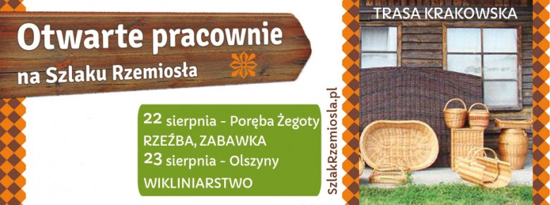 22-23 sierpnia - weekend OTWARTYCH PRACOWNI na trasie krakowskiej Szlaku Rzemiosła! 