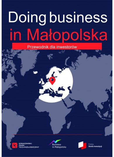 Przewodnik dla inwestorów, granatowe tło, biały napis Doing business, czerwony napis  in Małopolska, na granatowymtle grafika flobu zoemi z zaznaczeniem Małopolski