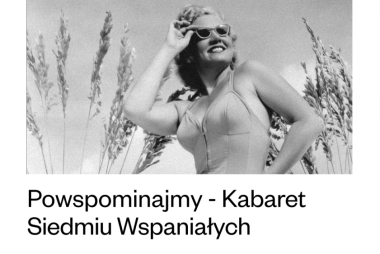 Powspominajmy - Kabaret Siemiu Wspaniałych