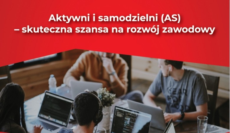 Szukasz pracy? Bądź Aktywny i Samodzielny!