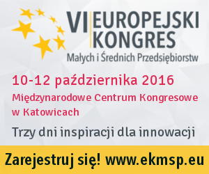 TRZY DNI INSPIRACJI DLA INNOWACJI hasłem VI Europejskiego Kongresu Małych i Średnich Przedsiębiorstw