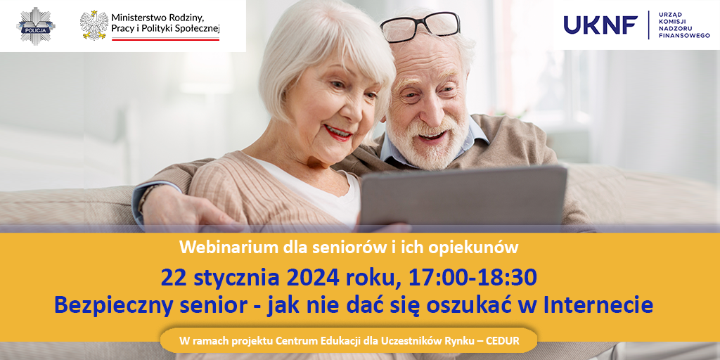 plakat zdjęcie 2 seniorów, informacja o webinarze 22 stycznia 2024 17:00-18:30 bezpieczny senior jak nie dać oszukać się w internecie