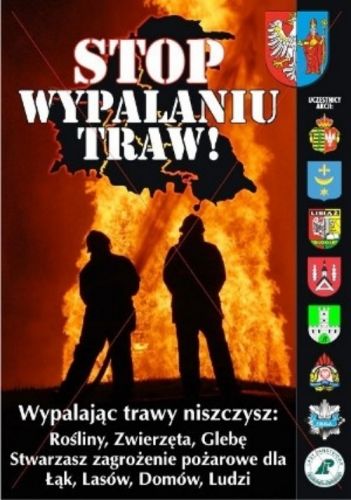 Nie wypalaj traw - Powstrzymajmy podpalaczy!!!!!