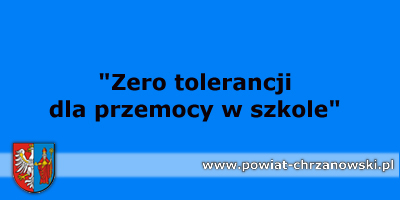 &#8222;Zero tolerancji dla przemocy w szkole&#8221;