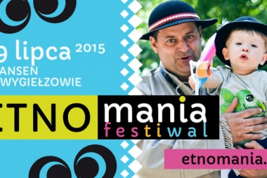 Festiwal ETNOmania – odkryj tradycję na nowo!