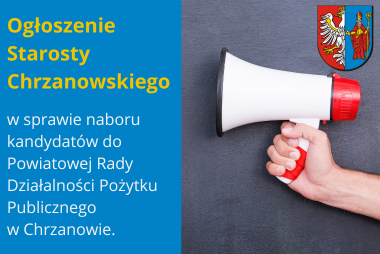 Grafika - z lewej strony pole tekstowe, z prawej strony zdjęcie ręki trzymajacej megafon. W prawym górnym rogu herb powiatu chrzanowskiego.