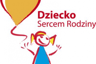&#8222;Dziecko Sercem Rodziny" otrzymało dofinansowanie