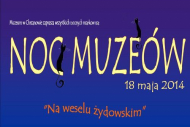 Noc Muzeów  „Na weselu żydowskim”
