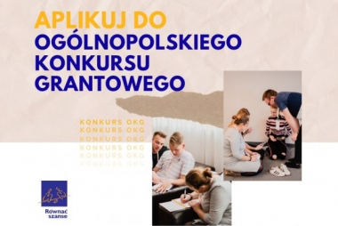 Młodzi mają szansę na 40 tys. zł dotacji. Ruszył konkurs grantowy!
