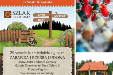 Zabawa i rzeźba w drewnie u Państwa Góreckich