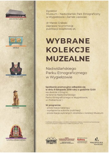 Promocja książki "Wybrane kolekcje muzealne Nadwiślańskiego Parku Etnograficznego w Wygiełzowie"