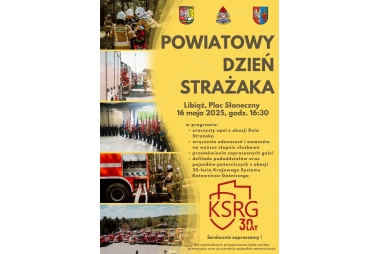 Plakat. Z lewej strony 5 zdjęć związanych z działalnością straży. Na górze 3 herby organizatorów. Z prawej strony pola tekstowe z treścią.