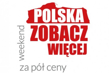Akcja  „Polska  zobacz więcej – weekend za pół ceny”