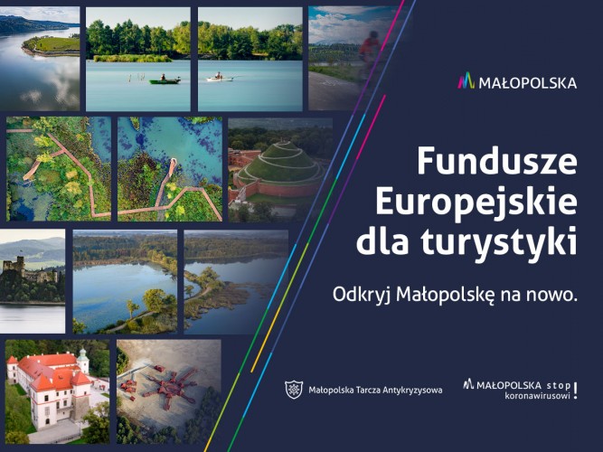 Cudze chwalicie, swego nie znacie… Fundusze Europejskie wspierają Małopolską turystykę