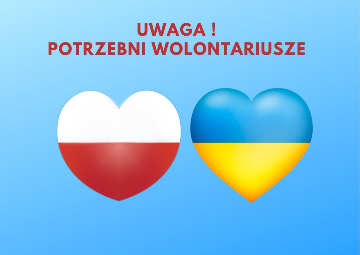 NIEBIESKIE TŁO 2 SERCA Z FLAGĄ PL I FLAGĄ UA NAPIS UWAGA POTRZEBNI WOLONTARIIUSZE 