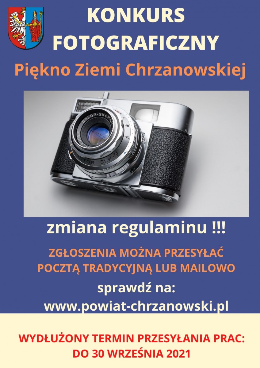 plakat w kolorze jeans na srodku aparat foro napis zmiana regulaminu konkursu fotograficznego piękno ziemi chrzanowskiej, wydłużony termin składania prac do 30.09.2021, zgłoszenia można przesy łać pocztą lub mailowo