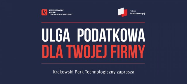 granatowy baner na środku:  biały napis ulga podatkowa, czerwony napis: dla Twojej Firmy na dole napis  Krakowski Park Technologiczny
