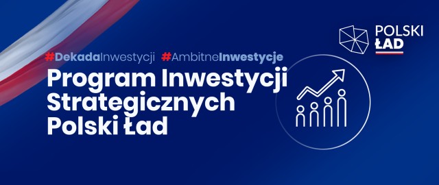 plakat granatowy białe litery Program Inwestycji Strategicznyh Polski ład 