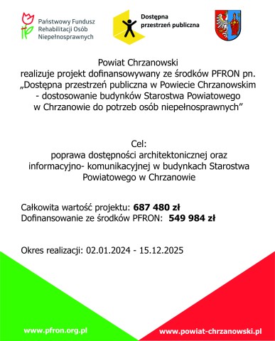 plakat promujący projekt logo programu Dostepna przestrzeń publiczna, logo pfron, herb powiatu, napisy czarne nazwa projektu, cel, wartość, dofinansowanie adres strony internetowej na dole trójkąt zie