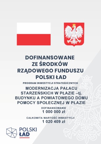 plakat szary, flaga RP, godło RP informacja po dofiunansowaniu ze srodków Rządowego Funduszu Polski Ład projektu  na modernizację pałacu starzeńskiech w płązie w wysokosci 1 mln zł , logo Polski ład